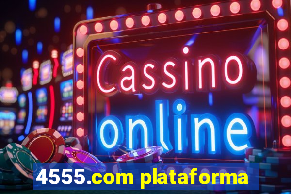 4555.com plataforma